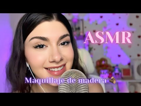ASMR PARA DORMIR | Roleplay maquillaje (te preparo para una cita) con maquillaje de Madera