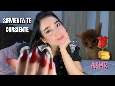 ASMR | SIRVIENTA TE CONSIENTE / TOCO TU CARITA