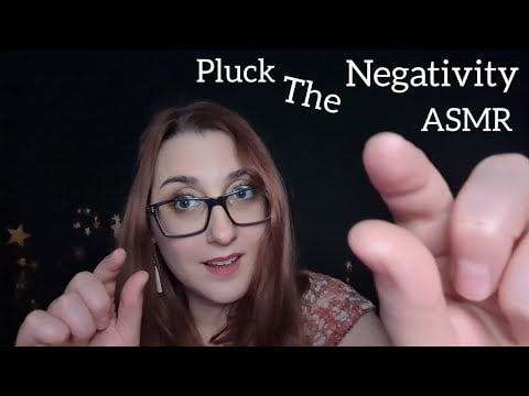 ASMR Plucking Negative Energy (om nom mouth sounds cut cut cut sounds..etc)