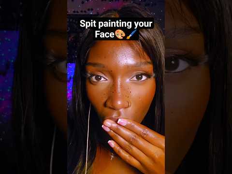 ASMR Spit painting your face🎨🖌️ #asmr #spitpainting #mouthsounds #bruitsdebouche