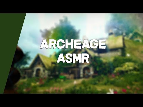 Archeage Unchained ASMR *Whisper*