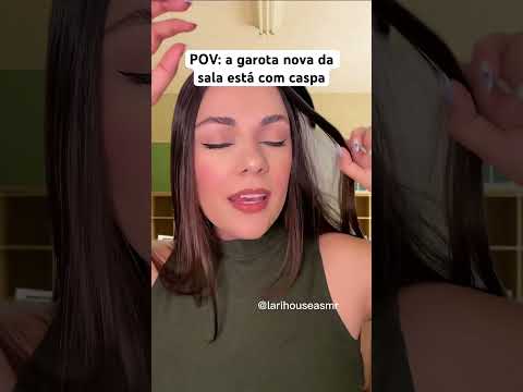 POV: a garota nova da sala está com caspa #shorts #asmr #humor