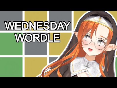 VTuber | WEDNESDAY WORDLE ft. Nun Outfit