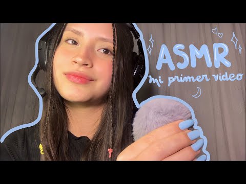 MI PRIMER VIDEO ASMR l Ximena ASMR