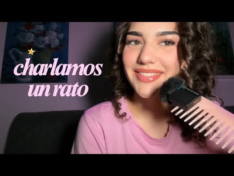 ASMR Charlamos un Rato 💗 