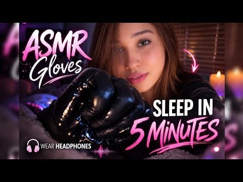 GLOVE ASMR | SLEEP IN 5 MIN 💤🥱 | THE VJ ASMR