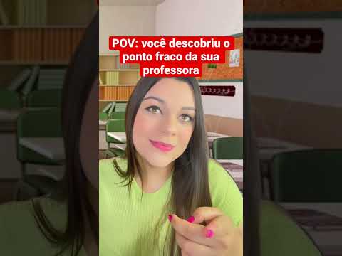 POV: você descobriu o ponto fraco da sua professora #shorts