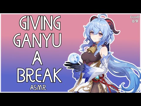 [F4A] Giving Ganyu A Break RP | Genshin ASMR