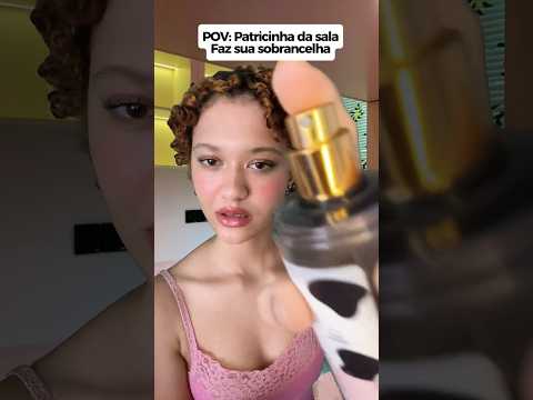 POV: Patricinha da sala faz sua sobrancelha #asmr #satisfying #pov #humor #comedia #asmrvideo #shots