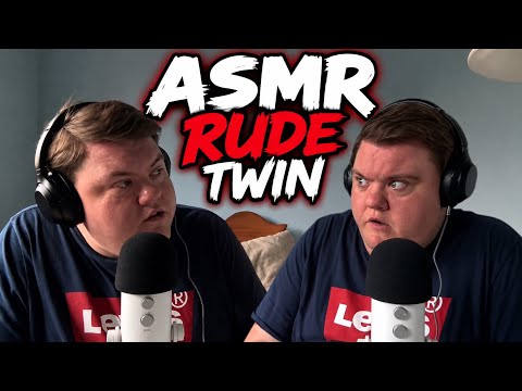 ASMR WITH MY RUDE TWIN