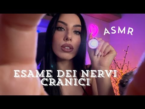 ASMR Esame Dei Nervi Cranici Rilassante