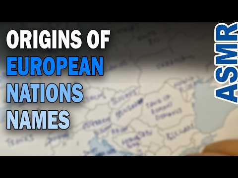 How Every European Nation Got Its Name | ASMR History (Remastered)