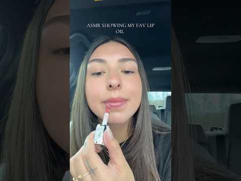ASMR with my new favorite lip oil￼✨ #asmr
