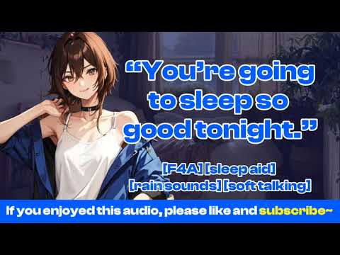 [F4A] Fall Asleep Fast With Cuddles, Rambles, and Rain Sounds [sleep aid] [asmr girlfriend RP]