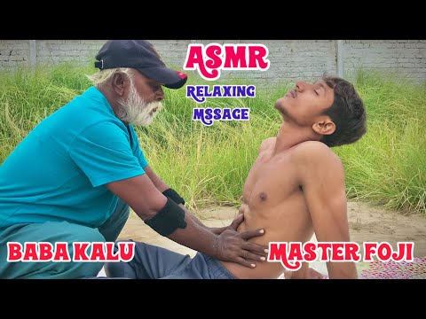 ASMR Master Foji Full Body Massage By Baba Kalu For Relaxing #asmr #relax #massagetherapy