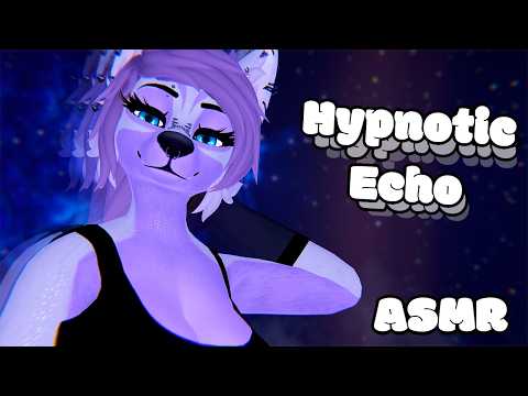 [Furry ASMR] Hypnotic Echoes To Lull You To Sleep 💤 (Layered Sounds)