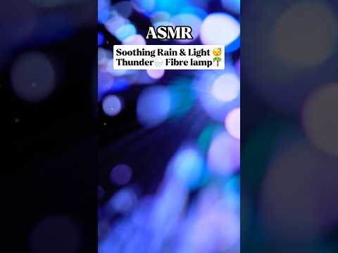 Longer👆🏻Thunderstorms ASMR Fibre lamp 🥰⛈️