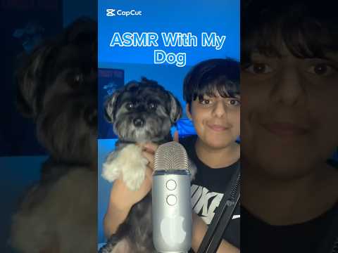 ASMR With My Dog?! 🐶 #asmr #asmrtriggers #doglove