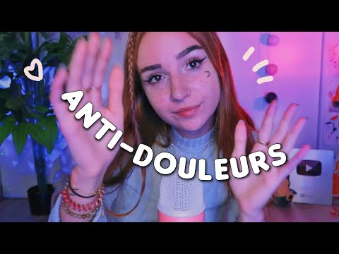 ASMR pour soulager tes douleurs 😴