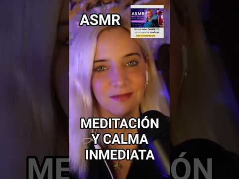 ASMR MEDITACIÓN Y CALMA INMEDIATA #asmr #asmrmeditación #meditación #meditaciónguiada #asmrbinaural