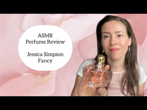 ASMR Perfume Review - Jessica Simpson Fancy - Glass Tapping & Whispers