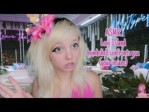 ASMR Love Island bombshell confronts you🏝️💓(your toxic)