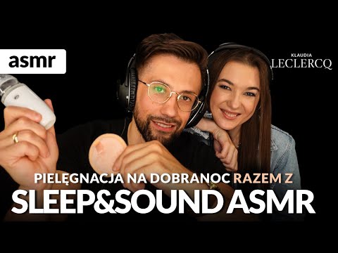 PIELĘGNACJA NA DOBRANOC Z SLEEP & SOUND ASMR - ASMR po polsku