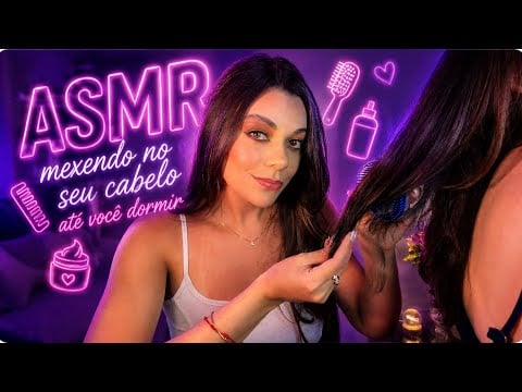 ASMR: Feche Os Olhos Enquanto Eu Mexo No Seu Cabelo😴 (Aplicado) 