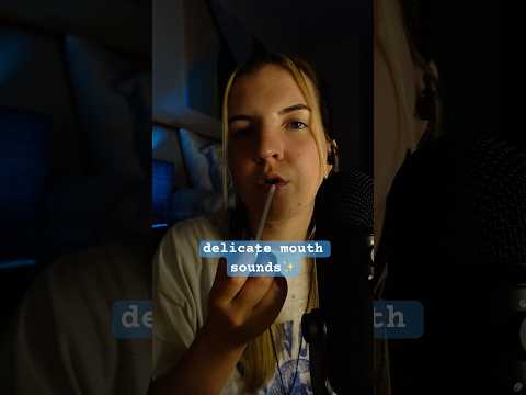 gentle mouth sounds for ALLLLL the tingles 💕😚 #asmr #mouthsounds #asmrtriggers