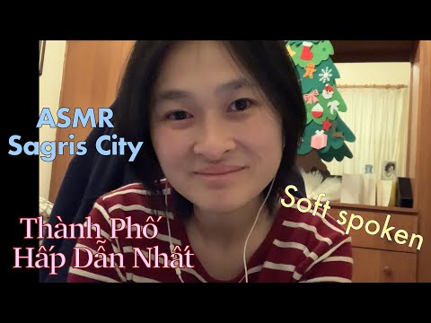 ASMR Sagris city - phần 1 - Bạn đi lạc vào thành phố hấp dẫn nhất thế giới - soft spoken