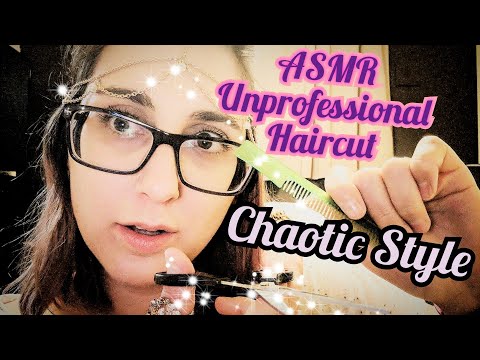 ASMR Haircut UNPROFESSIONAL, UNFOCUSED (unpredictable, Fast-paced)