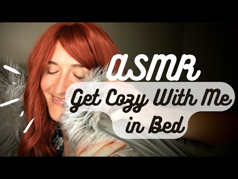 ASMR | Get cozy with me in bed 🥰