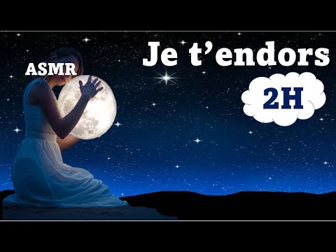 ASMR * 2H de détente * je t'endors * chuchotements