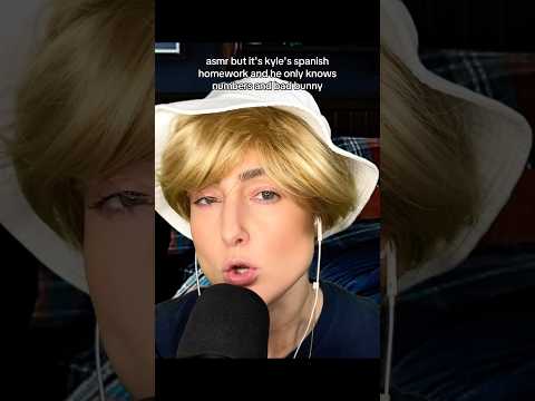 the only Spanish Kyle knows is Bad Bunny #asmr