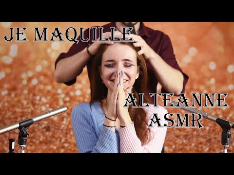 asmr fr  : Je maquille Alteanne asmr ( Feat @alteanne )