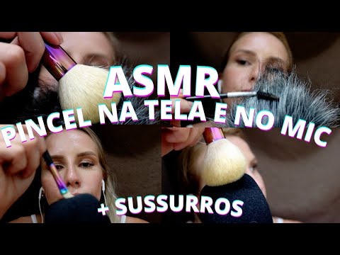 ASMR PINCEL NA TELA E NO MICROFONE - Bruna Harmel ASMR