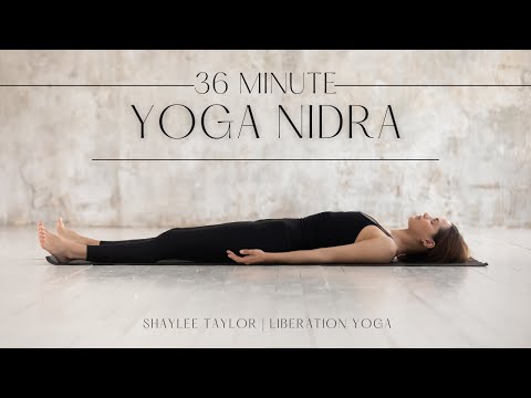 36 Minute Yoga Nidra | Shaylee Taylor & Liberation Yoga