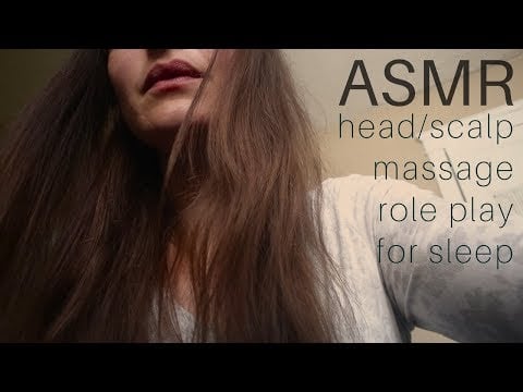 Tingly Scalp/Head Massage Role Play + Close up ASMR Whispering
