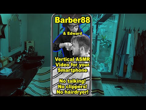 💈✂️🇯🇵  No talking! No clippers! No hairdryer!  Barber 88 Vertical Video for Smartphones BY REQUEST!