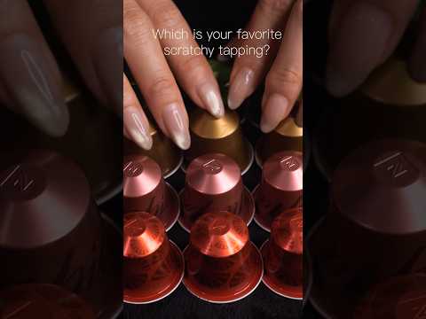 #asmr Which is your favorite scratchy tapping?