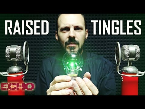 Raised ASMR Tingles (Binaural Echo)