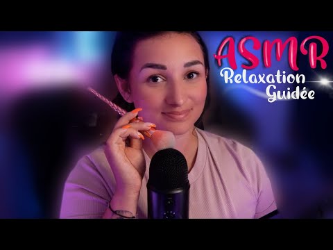 ASMR FRANÇAIS : RELAXATION GUIDÉE 😴 (Bodyscan, brushing)