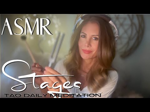 STAGES ☯️ ASMR Tao Daily Meditation✨ DAY 298