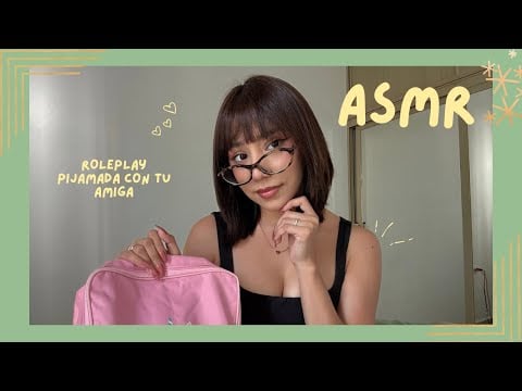 ASMR -PIJAMADA REAL CON TU AMIGA/ ROLEPLAY
