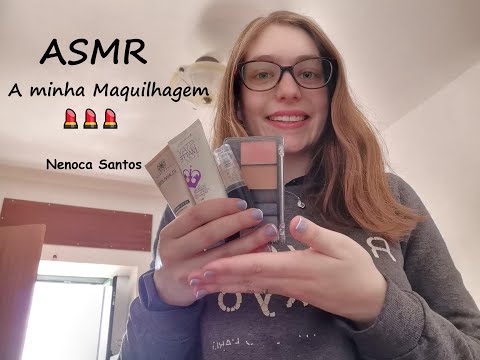 ASMR | A minha Maquilhagem 💄