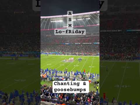 Lo-fRiday ASMR 🌙 Chanting & goosebumps #nfl #nflmunichgame #asmr #crowdchanting