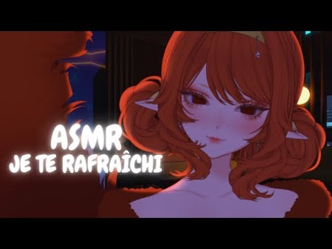 ASMR Il fait chaud et je m'occupe de toi