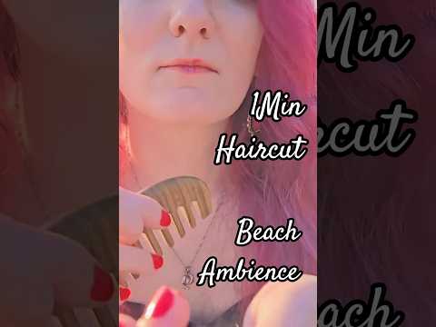 Haircut at the Shore  #asmr #relax #asmrnature #asmrhaircut #waves #asmrambience #asmrwatersounds