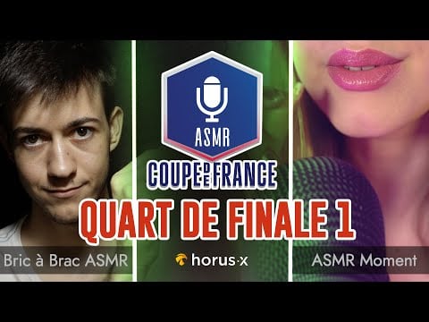 Coupe de France ASMR 3 🇫🇷🏆 : Quart de Finale 1 - Bric à Brac ASMR vs ASMR Moment