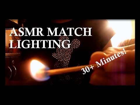 [ASMR] - 30 Minutes+ of Lighting Matches! - No Talking - Up close FLAMES